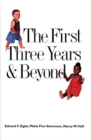 The First Three Years and Beyond : Brain Development and Social Policy - eBook