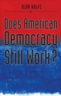 Does American Democracy Still Work? - eBook