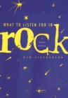 What to Listen For in Rock : A Stylistic Analysis - eBook