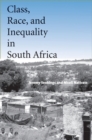 Class, Race, and Inequality in South Africa - eBook