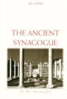 The Ancient Synagogue : The First Thousand Years - eBook