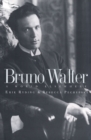 Bruno Walter : A World Elsewhere - eBook