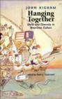 Hanging Together : Unity and Diversity in American Culture - eBook