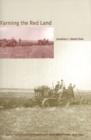 Farming the Red Land : Jewish Agricultural Colonization and Local Soviet Power, 1924-1941 - eBook