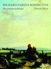 Richard Parkes Bonington : The Complete Paintings - Book