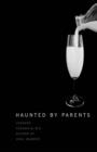 Haunted by Parents - eBook