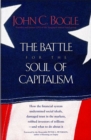 The Battle for the Soul of Capitalism : How the Financial System Undermined Social Ideals, Damaged Trust in the Markets, Robbed Investors of Trillions-and What to Do About It - eBook