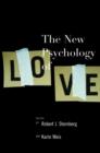 The New Psychology of Love - Book