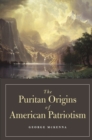 The Puritan Origins of American Patriotism - eBook