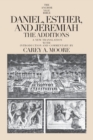 Daniel, Esther, and Jeremiah : The Additions - Book