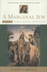 A Marginal Jew: Rethinking the Historical Jesus, Volume II : Mentor, Message, and Miracles - Book