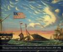 Thomas Chambers : American Marine and Landscape Painter, 1808-1869 - Book