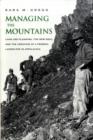 Managing the Mountains : Land Use Planning, the New Deal, and the Creation of a Federal Landscape in Appalachia - Book