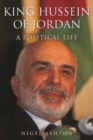 King Hussein of Jordan : A Political Life - eBook