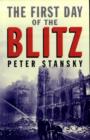 The First Day of the Blitz : September 7, 1940 - Book