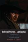 Hollywood Westerns and American Myth : The Importance of Howard Hawks and John Ford for Political Philosophy - eBook