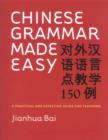 Chinese Grammar Made Easy : A Practical and Effective Guide for Teachers - eBook