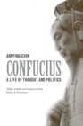 Confucius : A Life of Thought and Politics - Book