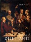 The Society of Dilettanti : Archaeology and Identity in the British Enlightenment - Book