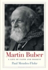Martin Buber : A Life of Faith and Dissent - Book
