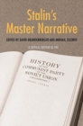 Stalin's Master Narrative : A Critical Edition of the History of the Communist Party of the Soviet Union (Bolsheviks), Short Course - Book