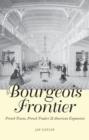 The Bourgeois Frontier : French Towns, French Traders, and American Expansion - eBook