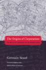 The Origins of Corporations : The Mills of Toulouse in the Middle Ages - Book