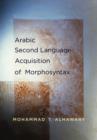 Arabic Second Language Acquisition of Morphosyntax - eBook