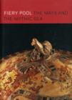 Fiery Pool : The Maya and the Mythic Sea - Book