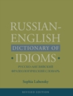 Russian-English Dictionary of Idioms, Revised Edition - Book