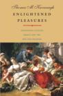 Enlightened Pleasures : Eighteenth-Century France and the New Epicureanism - eBook