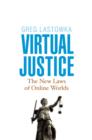 Virtual Justice : The New Laws of Online Worlds - eBook