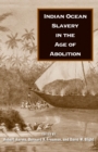 Indian Ocean Slavery in the Age of Abolition - eBook