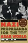 Nazi Propaganda for the Arab World : With a New Preface - Book