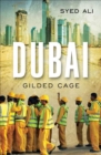 Dubai : Gilded Cage - eBook