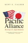 Pacific Alliance : Reviving U.S.-Japan Relations - Book