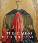 The Healing Presence of Art : A History of Western Art in Hospitals - Book