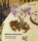 William Nicholson : A Catalogue Raisonne of the Oil Paintings - Book