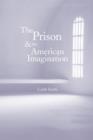 The Prison and the American Imagination - Book