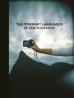 The Itinerant Languages of Photography - Book