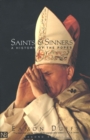 Saints and Sinners : A History of the Popes; Second Edition - eBook