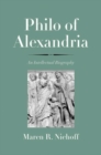 Philo of Alexandria : An Intellectual Biography - Book