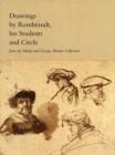 Drawings by Rembrandt, His Students, and Circle from the Maida and George Abrams Collection - Book