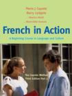 French in Action : A Beginning Course in Language and Culture: The Capretz Method, Part 2 - Book