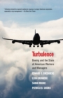 Turbulence : Boeing and the State of American Workers and Managers - Book