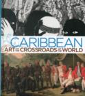 Caribbean : Art at the Crossroads of the World - Book