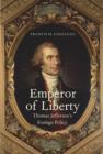 Emperor of Liberty : Thomas Jefferson’s Foreign Policy - Book