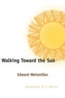 Walking Toward the Sun - Book