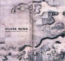 Silver Wind : The Arts of Sakai Hoitsu - Book