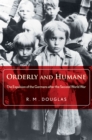Orderly and Humane : The Expulsion of the Germans after the Second World War - eBook